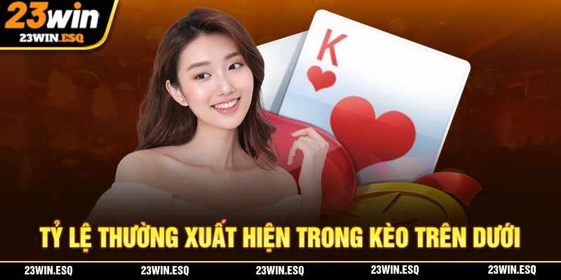 Kèo trên kèo dưới là gì? Những tỷ lệ kèo thường xuyên xuất hiện.